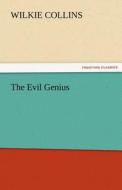 The Evil Genius di Wilkie Collins edito da tredition GmbH
