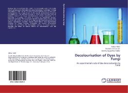 Decolourisation of Dyes by Fungi di Pallavi Hatti, Buddolla Viswanath, Bontha Rajasekhar Reddy edito da LAP Lambert Acad. Publ.