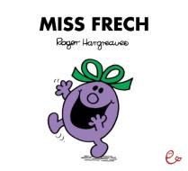 Miss Frech di Roger Hargreaves edito da Rieder, Susanna Verlag