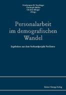 Personalarbeit im demografischen Wandel di Friedemann W. Nerdinger, Christoph Müller edito da Hampp, Rainer