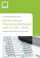 Die Einnahmen-Überschuss-Rechnung nach § 4 Abs. 3 EStG, 2. Auflage di Johannes Riepolt, Stephan Greulich edito da DATEV eG