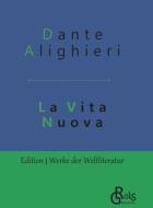 La Vita Nuova di Dante Alighieri edito da Gröls Verlag