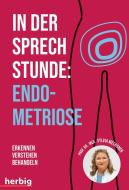 In der Sprechstunde: Endometriose di Sylvia Mechsner edito da Herbig