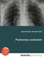 Pulmonary Contusion di Jesse Russell, Ronald Cohn edito da Book On Demand Ltd.