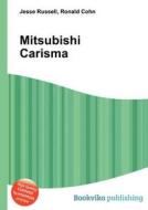 Mitsubishi Carisma di Jesse Russell, Ronald Cohn edito da Book On Demand Ltd.