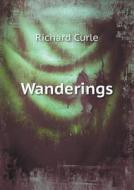 Wanderings di Richard Curle edito da Book On Demand Ltd.