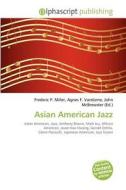 Asian American Jazz edito da Vdm Publishing House