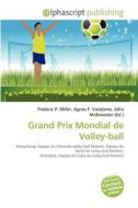 Grand Prix Mondial De Volley-ball di #Miller,  Frederic P.