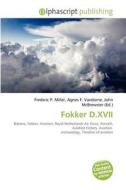 Fokker D.xvii edito da Alphascript Publishing