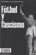 Fútbol y fascismo edito da Altamarea Ediciones