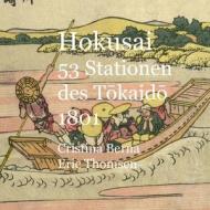 Hokusai 53 Stationen des Tokaido1801 di Cristina Berna, Eric Thomsen edito da Books on Demand