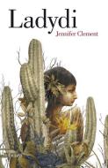 Ladydi di Jennifer Clement edito da Random House Mondadori