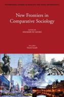 New Frontiers in Comparative Sociology edito da BRILL ACADEMIC PUB