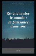 Re-enchanter Le Monde di 1er Round Benji edito da Independently Published