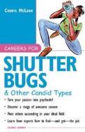Careers For Shutterbugs And Other Candid Types di Cheryl McClean edito da Mcgraw-hill Education - Europe