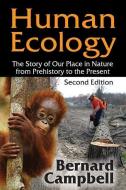 Human Ecology di Bernard G. Campbell edito da Taylor & Francis Inc