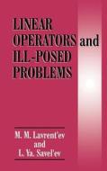 Linear Operators and Ill-Posed Problems di M. M. Lavrent'ev, L. Ya. Savel'ev edito da Springer US