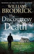 The Discourtesy of Death di William Brodrick edito da Little, Brown Book Group