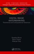 Digital Image Watermarking di Surekha Borra, Rohit Thanki, Nilanjan Dey edito da Taylor & Francis Ltd