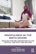 Mindfulness In The Birth Sphere edito da Taylor & Francis Ltd