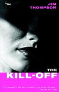 The Kill-off di Jim Thompson edito da Random House USA Inc