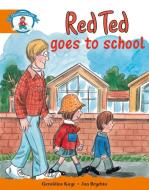 Literacy Edition Storyworlds Stage 4, Our World, Red Ted Goes to School di Geraldine Kaye edito da Pearson Education Limited