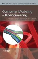 Computer Modeling in Bioengineering di Milos Kojic edito da Wiley-Blackwell