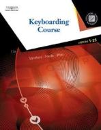College Keyboarding di Susie H. VanHuss, Connie M. Forde edito da Cengage Learning, Inc