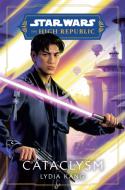 Star Wars: Cataclysm (the High Republic) di Lydia Kang edito da RANDOM HOUSE WORLDS
