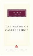 The Mayor of Casterbridge di Thomas Hardy edito da EVERYMANS LIB