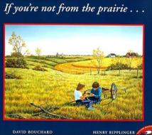 If You're Not from the Prairie di David Bouchard edito da ALADDIN