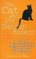 The Cat Who Ate Danish Modern (The Cat Who... Mysteries, Book 2) di Lilian Jackson Braun edito da Headline Publishing Group