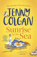 Sunrise By The Sea di Jenny Colgan edito da Little, Brown Book Group