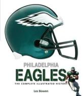 Philadelphia Eagles di Les Bowen edito da Motorbooks International