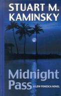 Midnight Pass di Stuart M. Kaminsky edito da Thorndike Press