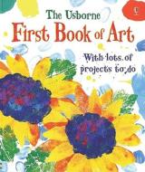 The Usborne First Book of Art di Rosie Dickins edito da Usborne Books