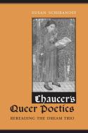 Chaucer's Queer Poetics di Susan Schibanoff edito da University of Toronto Press