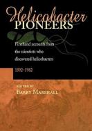 Helicobacter Pioneers di Marshall edito da John Wiley & Sons