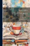 Poésies Posthumes di Ernest Havet, Théophile Dondey edito da LEGARE STREET PR