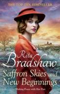 Saffron Skies & New Beginnings di Rita Bradshaw edito da Pan Macmillan