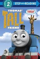 Thomas' Tall Friend (Thomas & Friends) di Random House edito da RANDOM HOUSE