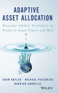 Adaptive Asset Allocation di Adam Butler, Michael Philbrick, Rodrigo Gordillo edito da John Wiley & Sons Inc