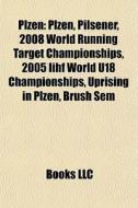 Plzen: Plzen, Pilsener, 2008 World Runni di Books Llc edito da Books LLC, Wiki Series
