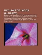 Naturais De Lagos Algarve : Ant Nio Jos di Fonte Wikipedia edito da Books LLC, Wiki Series