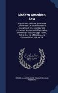 Modern American Law di Eugene Allen Gilmore, William Charles Wermuth edito da Sagwan Press