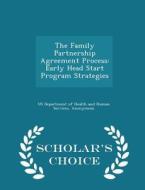 The Family Partnership Agreement Process edito da Scholar's Choice