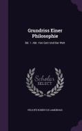 Grundriss Einer Philosophie di Felicite Robert De Lamennais edito da Palala Press