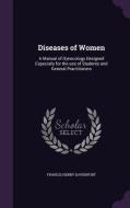 Diseases Of Women di Francis Henry Davenport edito da Palala Press