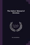The Sailors' Manual of Devotion di William Berrian edito da CHIZINE PUBN