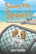 Sammy The Spaniel di Rusty Godwin edito da Austin Macauley Publishers